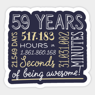 59th Birthday Gifts - 59 Years of being Awesome in Hours & Seconds Sticker